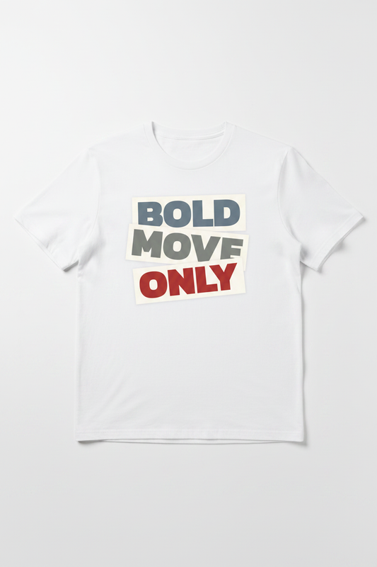 Bold Move Only White – Flat Lay